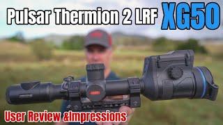 Pulsar Thermion 2 LRF XG50 Thermal Rifle Scope Review & User Impressions