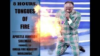 Tongues of Fire - Apostle Johnson Suleman (8 Hours)