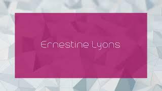 Ernestine Lyons - appearance