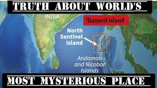 Truth About World's Most Mysterious Place: The North Sentinel Island | The #banned #island of #india