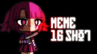 MEME 16 SHOT| gacha live CooNey