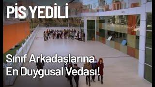 Pis Yedilinin Sınıf Arkadaşlarına En Duygusal Vedası! - Pis Yedili 101. Bölüm