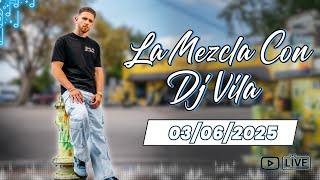 La Mezcla Con DJ Vila | Todo Tipo de Musica Latina | 3 Horas en Vivo | 03/06/25 | Live DJ