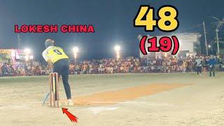 19 Balls 48 Runs Lokesh China Faizganj Premium League Night Tournament #cricket