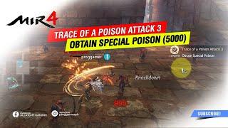 TRACE OF A POISON ATTACK 3 - OBTAIN SPECIAL POISON  | MIR4 | PLAY-TO-EARN | MMORPG | NFT