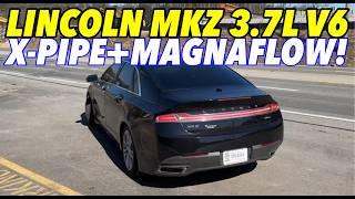 2016 Lincoln MKZ 3.7L V6 w/ X PIPE & MAGNAFLOW!