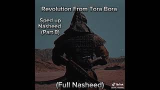 Tora Bora Full Nasheed , Speed Up 