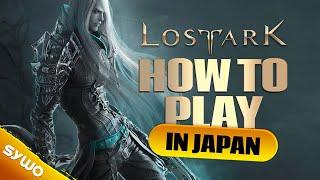 How To Play LOST ARK Japan