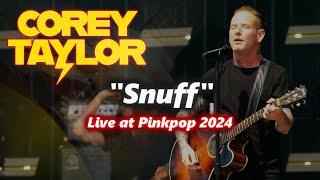 Corey Taylor - Snuff (Live at Pinkpop 2024)