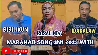 KATAYA SO BAGO A MARANAO SONG 2023 3N1  POTRE ROSALINDA AND MANGODA BIBILIKUN WITH MANGODA IDADALAW