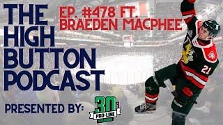 The High Button Podcast: Ep. ##478 Braeden MacPhee, Halifax Mooseheads & Learn from Mistakes