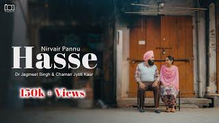 Hasse | Nirvair Pannu (4k Pre Wedding Video) Dr Jagmeet & Chaman | Everlast Photography & Films 2025