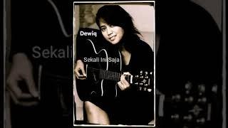 Dewiq - Sekali Ini Saja