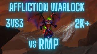 Affliction Warlock 3vs3 Arena Games VS RMP 2k+ Shadowlands PvP!