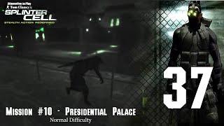 [Attempting to Play] Splinter Cell - 37 [Confronting Nikoladze]