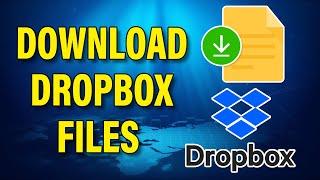 How To Download Dropbox Files On PC | Save Dropbox Documents