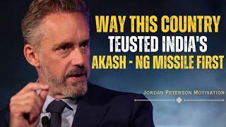 Why This Country Trusted India’s Akash-NG Missile First – Jordan Peterson’s Powerful Message