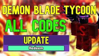 ALL Demon Blade Tycoon CODES | Roblox Demon Blade Tycoon Codes (July 2023)