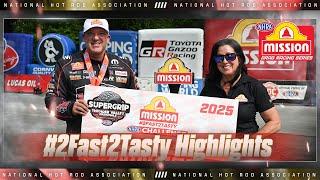 Mission #2Fast2Tasty Highlights from the Super Grip NHRA Thunder Valley Nationals