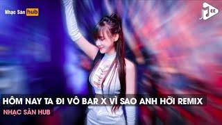 NONSTOP VINAHOUSE 2024 - HÔM NAY TA ĐI VÔ BAR X VÌ SAO ANH HỠI REMIX TIKTOK - NHẠC BAY PHÒNG 2024