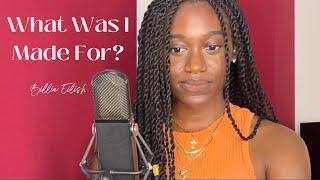 What Was I Made For (Billie Eilish) | Nia Ashleigh