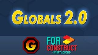 Globals 2.0 Introduction - a Construct 2 & 3 plugin