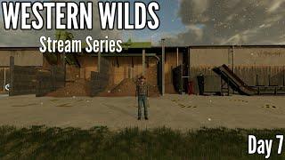 Western Wilds Stream Series Day 7 | Farming Simulator 22