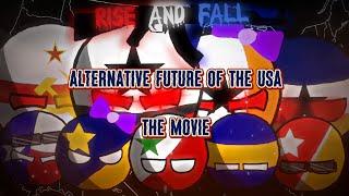 Rise and Fall | Alternative Future of the USA | THE MOVIE