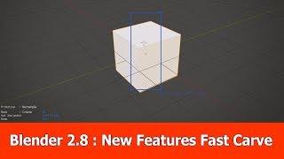 Blender 2.8 New Features Fast Carve : Constraints