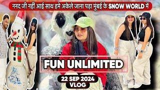 ननद जी नहीं आई साथ हमे अकेले जाना पड़ा मुंबई के SNOW WORLD में|VLOG-2395|AMIT KITTO