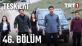 Teşkilat 46. Bölüm