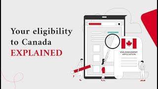 Your eligibility to Canada - EXPLAINED