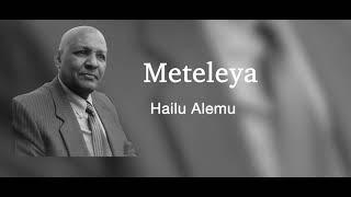 "Meteleya" Hailu Alemu - Amharic Gospel Song 2019(Official Video)