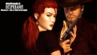 Desperados: Wanted Dead or Alive (PC) Mission 9 playthrough