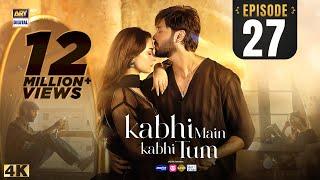 Kabhi Main Kabhi Tum Episode 27 | Fahad Mustafa | Hania Aamir | 8 Oct 2024 (Eng Sub)  | ARY Digital