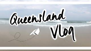 VLOG | Queensland | A new adventure? | KiraBerry