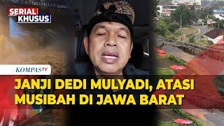 Dedi Mulyadi Janji Atasi Musibah di Jawa Barat