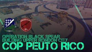 Building Upper Rondon City - COP Peuto Rico | 506th IR Realism Unit | Arma3 Realism Gameplay