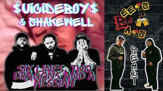 $B HAS THE SOUTH ON LOCK!! | $UICIDEBOY$ x SHAKEWELL SIX LINES, TWO DRAGONS, AND A MESSIAH