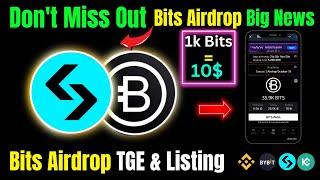 Bits Airdrop Big News Don't Miss Out | Bits Airdrop Withdraw Process | Bits Airdrop TGE & Listing |