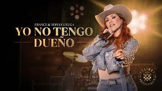 Yo No Tengo Dueño – Francy, Yohan Usuga (Video Oficial)