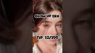 Glow Up Tips 12/100  #beauty #glowup #aesthetic #model #motivation #skincare #tips #shorts #fashion