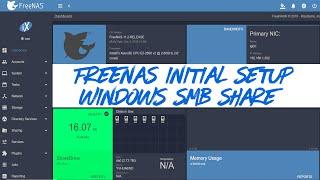 #FreeNAS 11.2 Initial Configuration and #Windows #SMB Shares