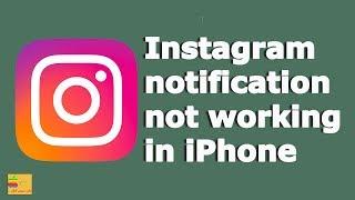 Instagram notification not working in iPhone