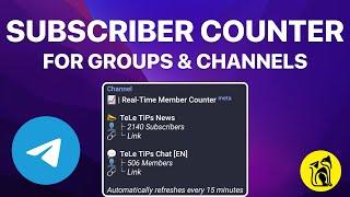 How To Create A Subscriber Counter For Telegram Channels & Groups | Member Counter Meta