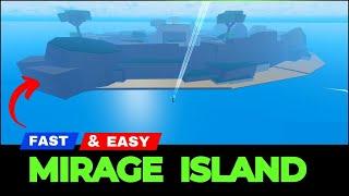 Proven Method to Easily Find Mirage Island in Blox Fruits