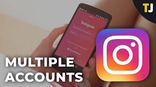 How to Add Multiple Accounts to Instagram