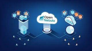 Discover OpenNebula - The Open Source Cloud & Edge Computing Platform