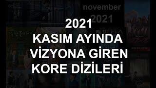 GÜNEY KORE DİZİLERİ (Kasım 2021 Kore dizileri)