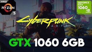 Cyberpunk 2077 GTX 1060 6GB (All Settings Tested)